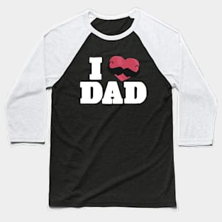 I Love Dad Baseball T-Shirt